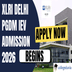 XLRI Delhi  Begins PGDM IEV Admission 2026; Apply Now @xlridelhi.ac.in